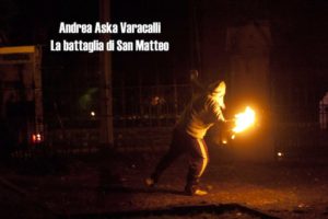 La battaglia di San Matteo | © Andrea Aska Varacalli