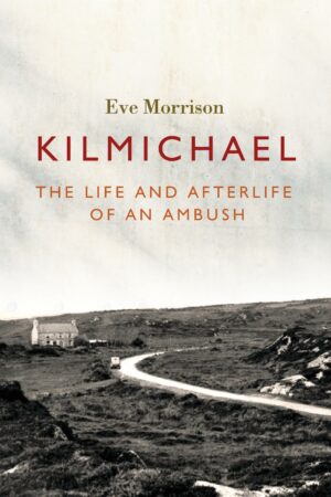 Kilmichael - Eve Morrison